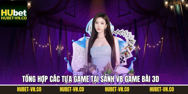 Thưởng thức những game hot nhất tại V8 game bài 3D