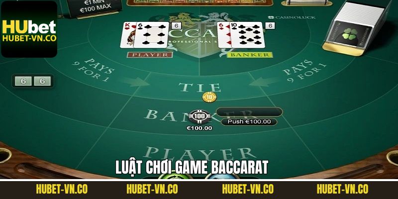 Luật lệ cụ thể của game Baccarat