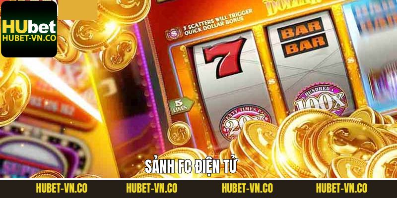FC Điện Tử – Khám Phá Thế Giới Cá Cược Online Số 1 Tại Hubet